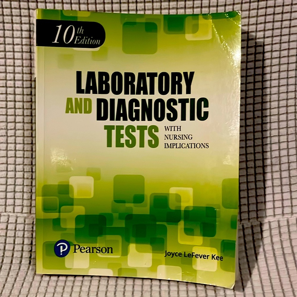 Laboratory and Diagnostic Tests 10th Edition